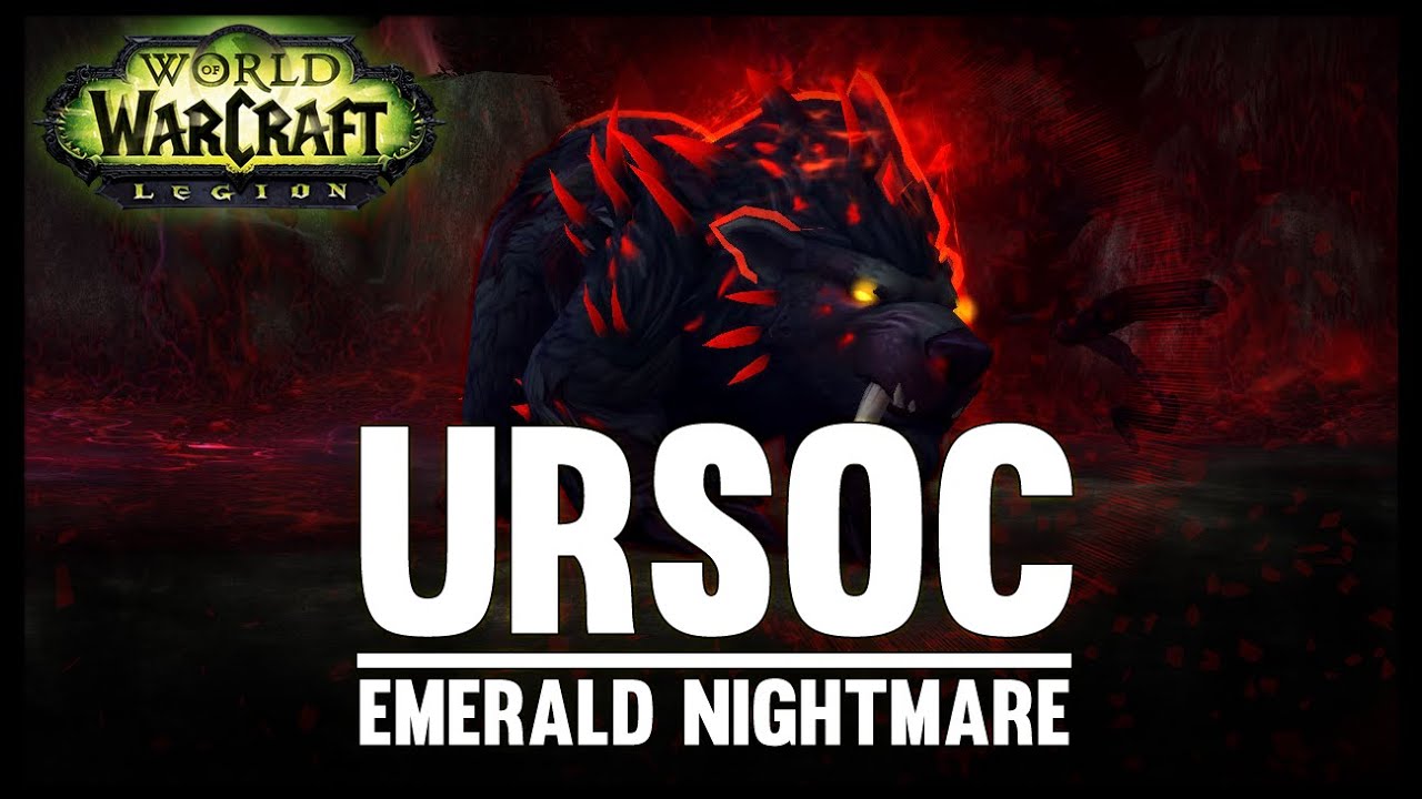 Ursoc - Emerald Nightmare - Legion Alpha - FATBOSS