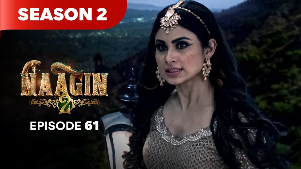 Naagin Drama Serial | Season 2 | EPISODE 61 | Best Drama 2025