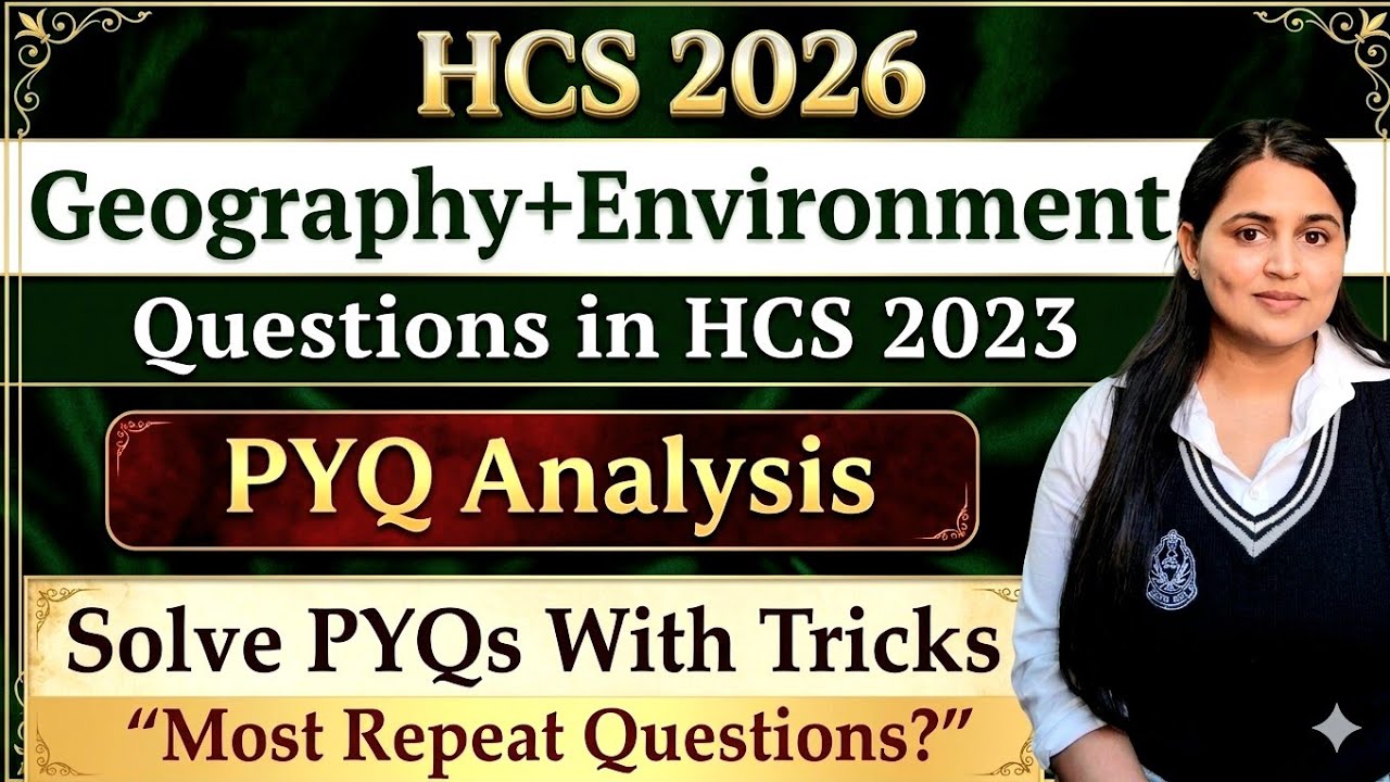 HCS HPSC 2026 || Geography and Environment PYQs Discussion 2023 |Most Important Questions for HCS