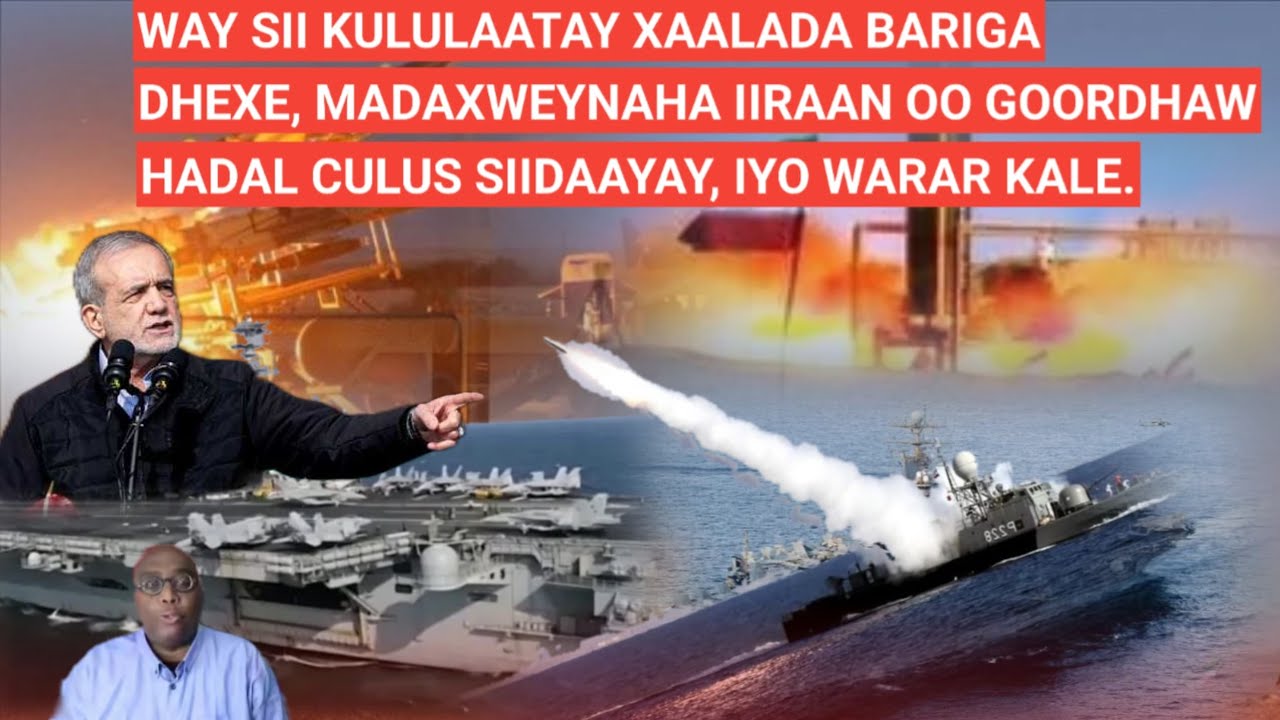 BARN.3AAD: MADAXWEYNAHA IIRAAN OO GOORDHAW HADAL CULUS SIIDAAYAY, WAY SII KULULAATAY XAALADA B/DHEXE