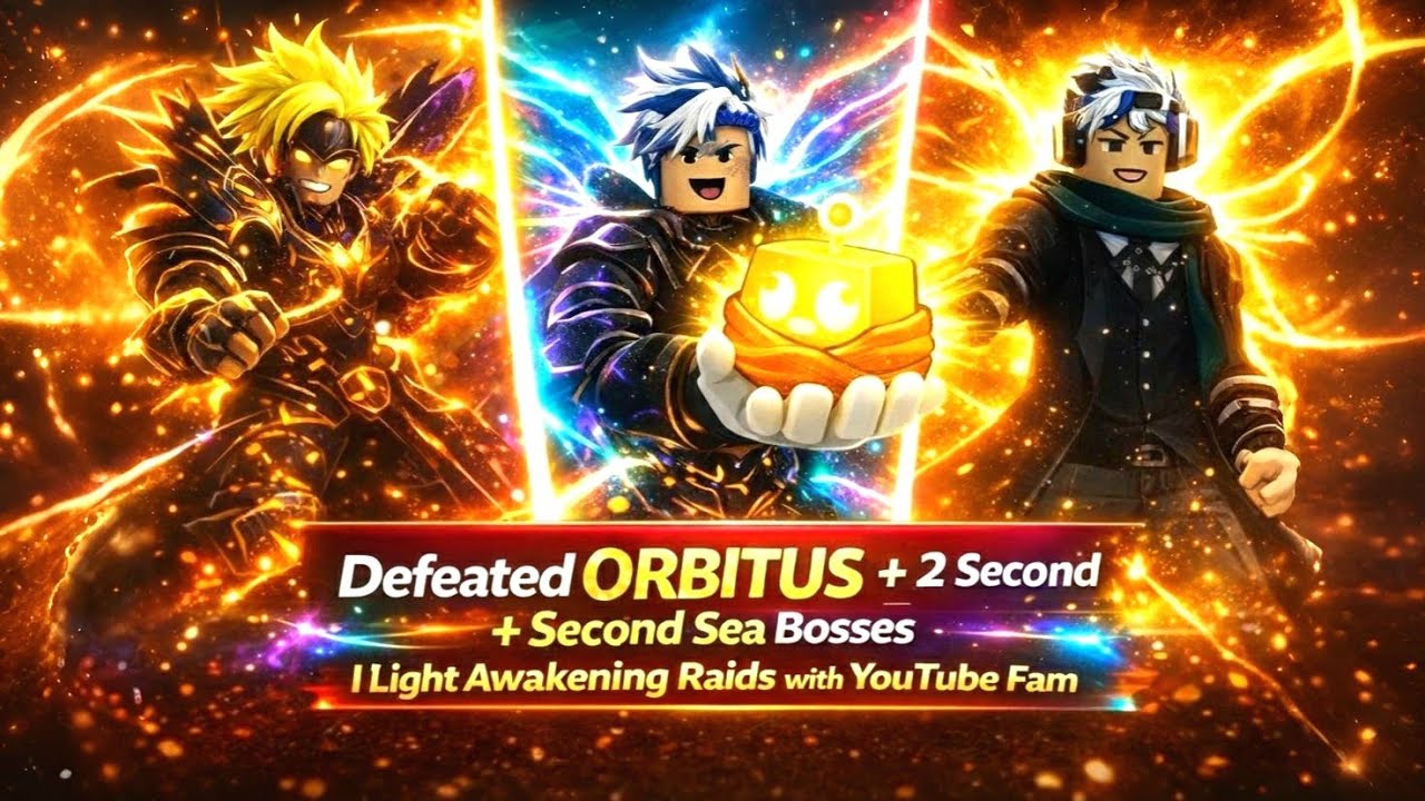 I Defeated ORBITUS + 2 Second Sea Bosses | Light Awakening Raids with YouTube Fam | Blox Fruits ⚡🔥