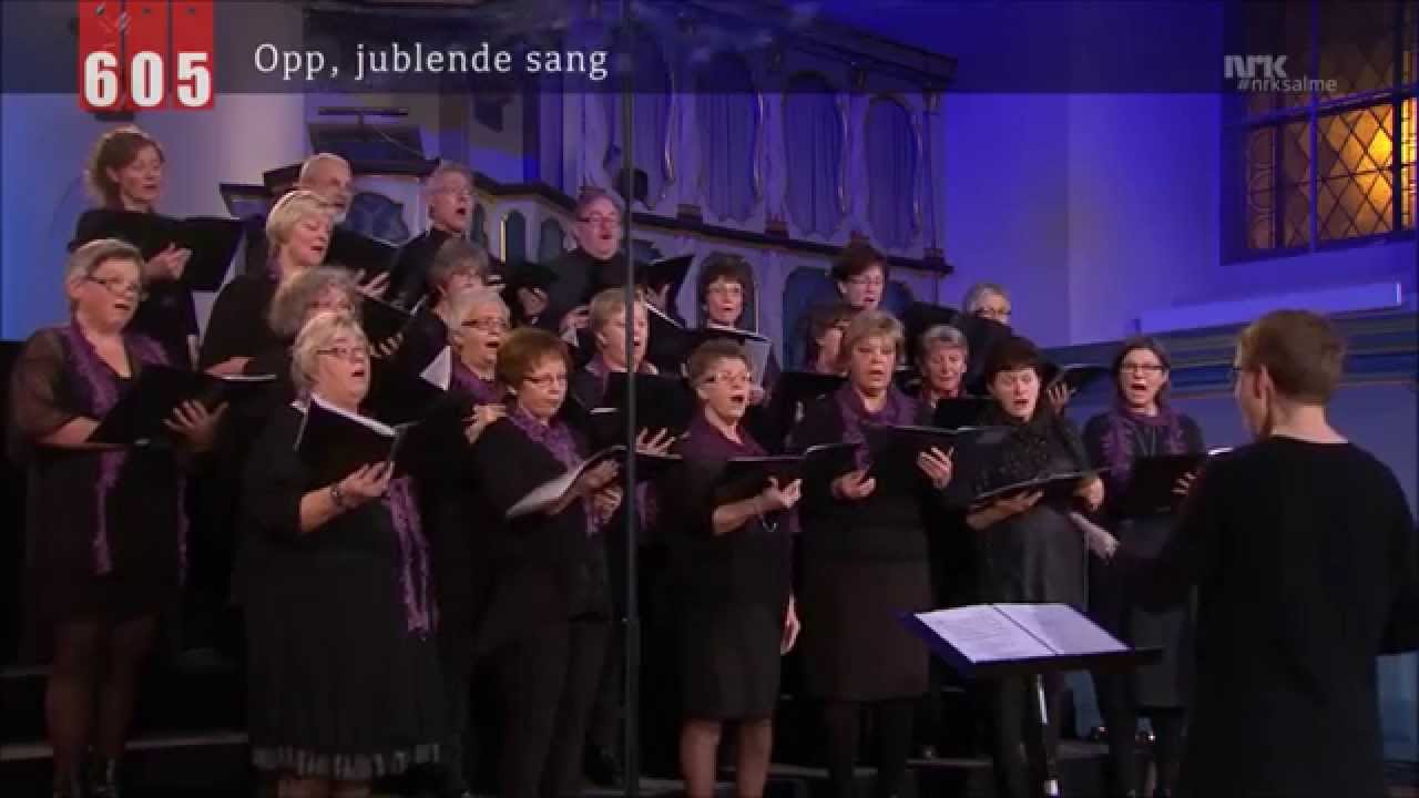 605 - Opp, jublende sang