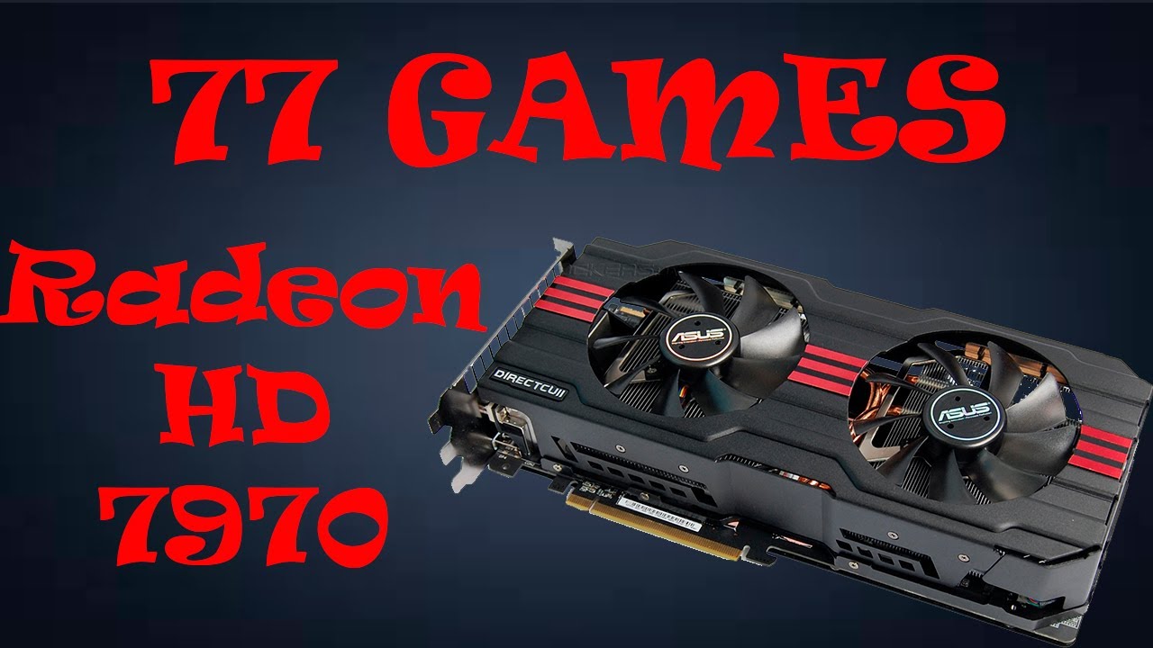 Игровой монстр из прошлого! Asus Radeon HD 7970 OC 3GB в 77 играх, в 2022 году!