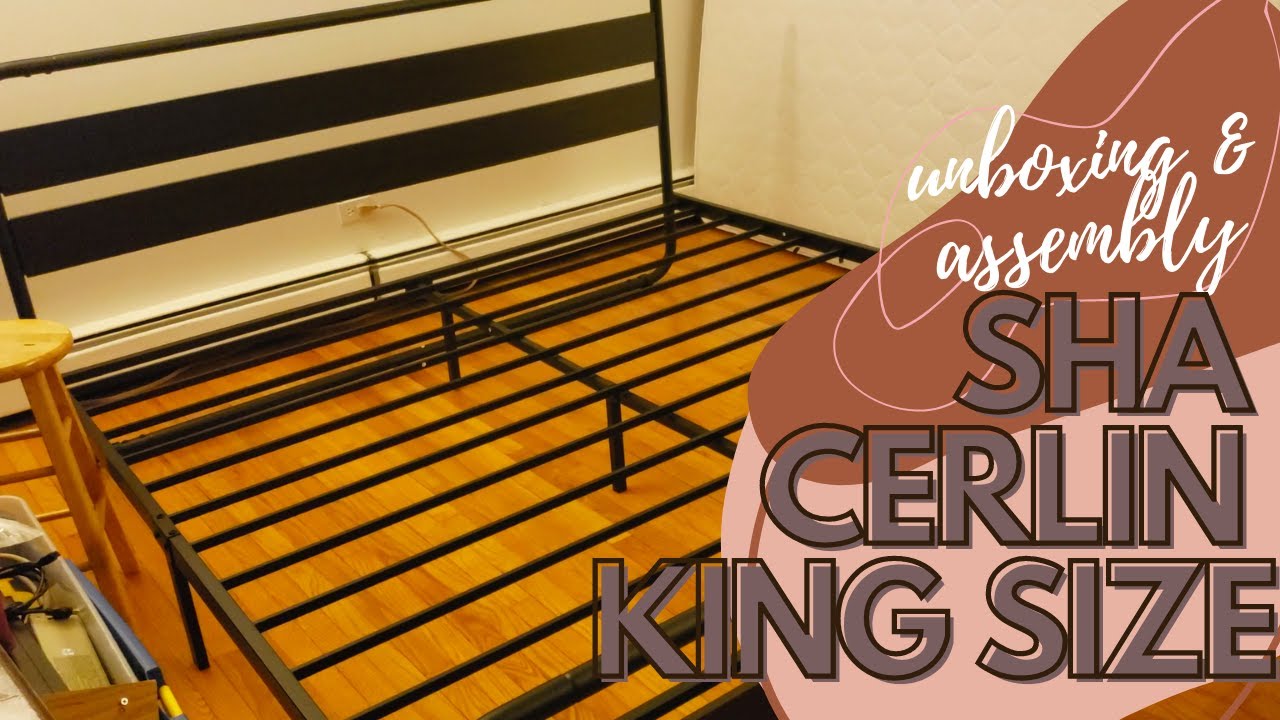 SHA CERLIN King Platform Bed | Unboxing & Assembly