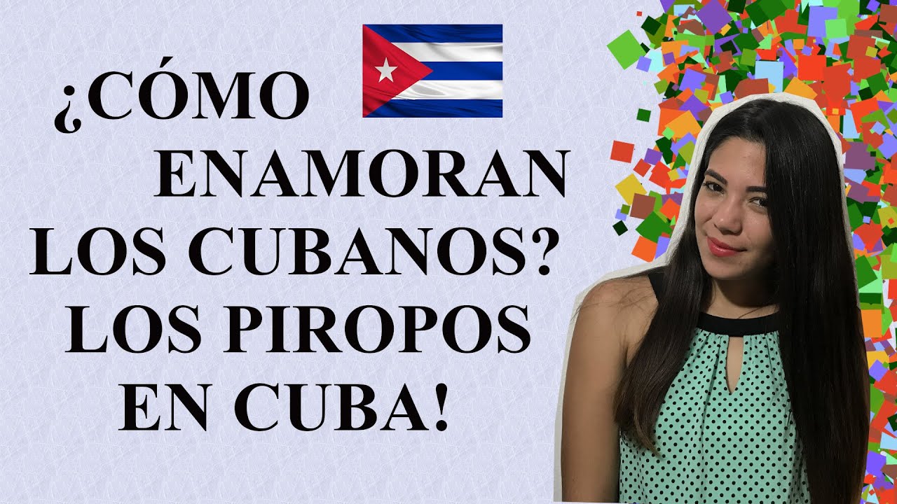 ¿CÓMO ENAMORAN LOS CUBANOS?  LOS PIROPOS EN CUBA.