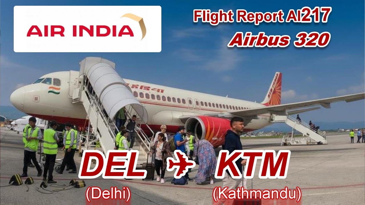 [Flight Review] Air india A320 AI217 Delhi to Kathmandu