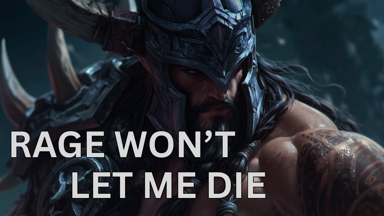 Rage won't let me die - Tryndamere | Hard Rock Series