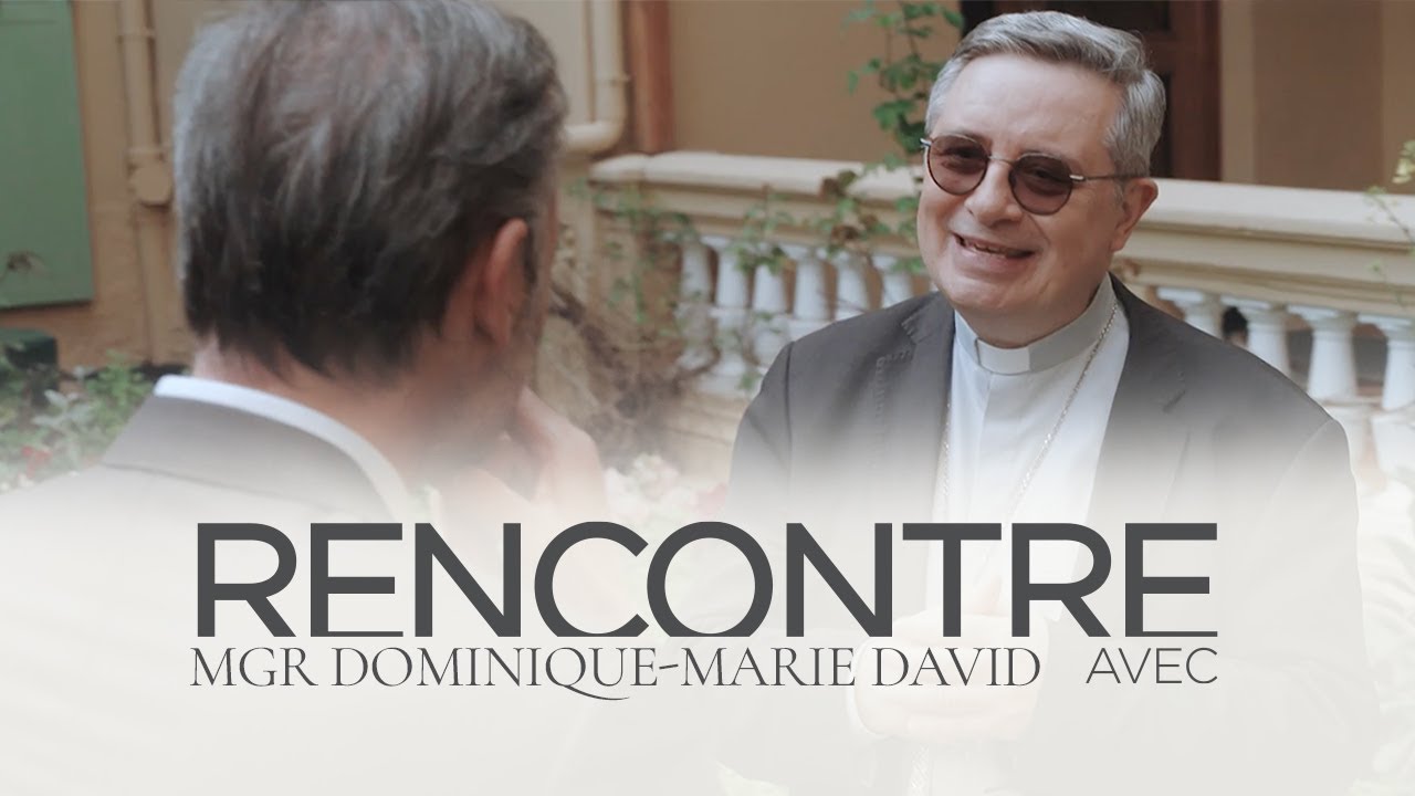 Rencontre avec Mgr. Dominique-Marie David