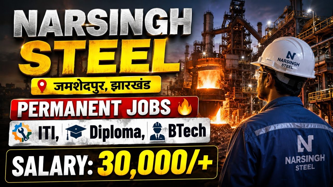 Narsingh Steel Jamshedpur ITI Technician & JE Permanent Job Vacancy Out 😍 All India Eligible ✅