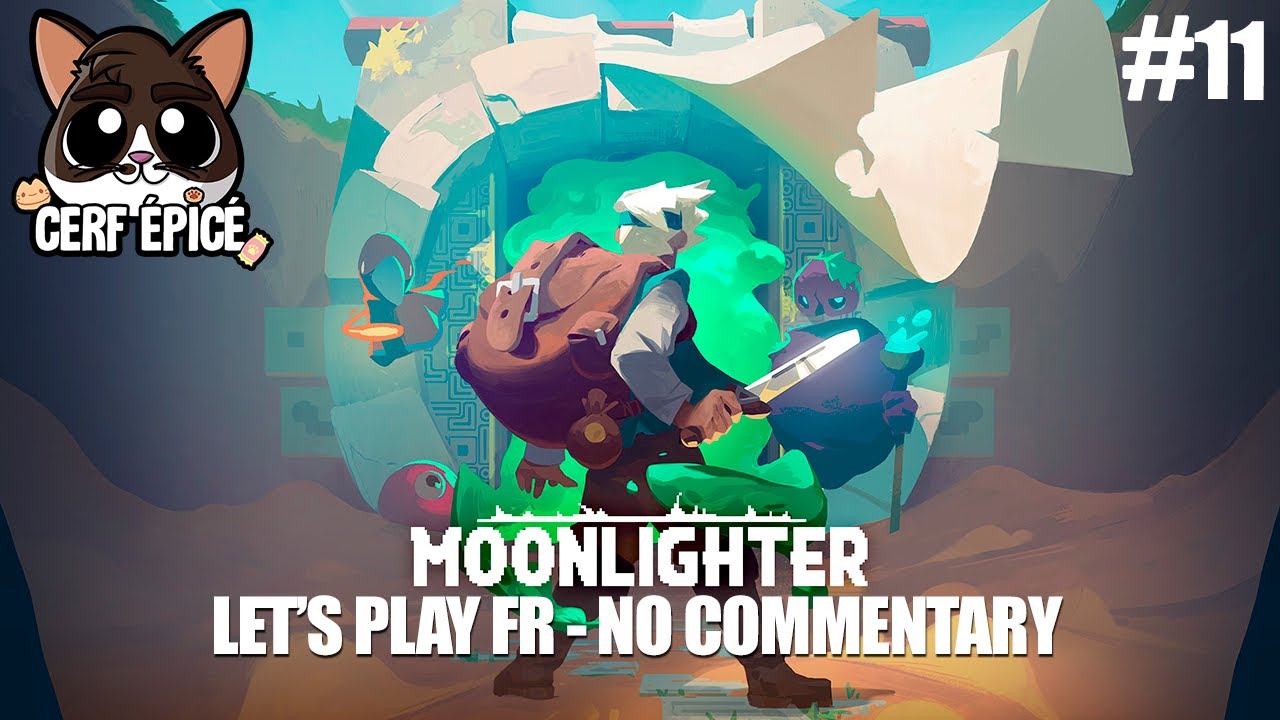 #11 - Moonlighter - On améliore le magasin au maximum + on améliore plein d'armes + farm/loot