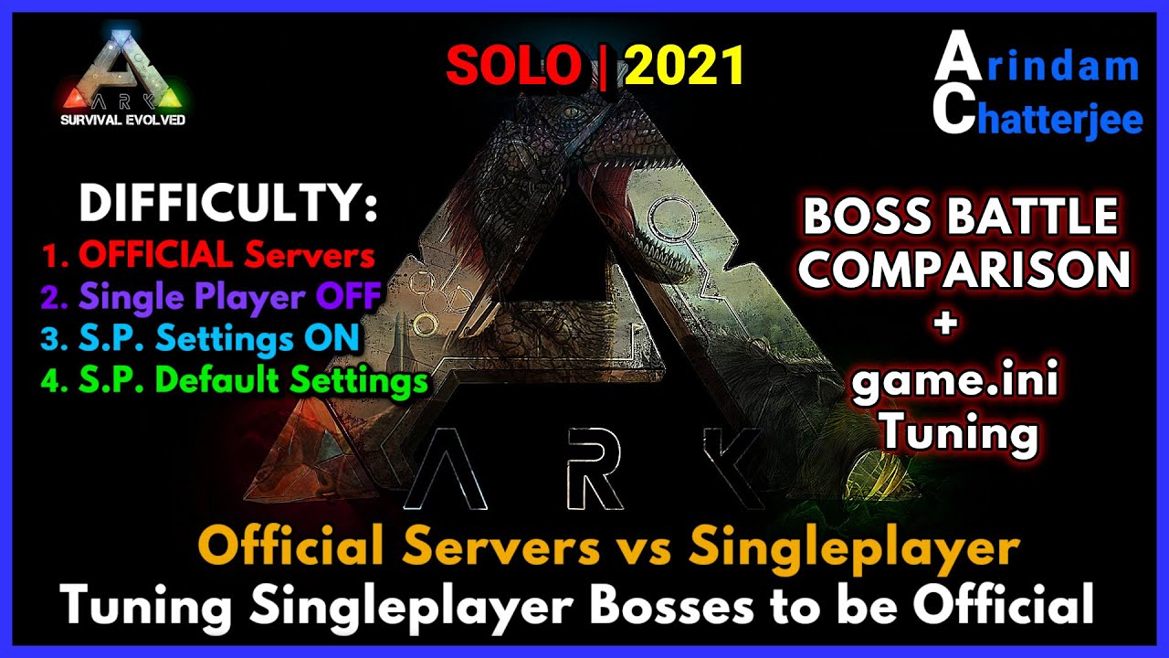 ARK - OFFICIAL VS SINGLEPLAYER, BOSS DIFFICULTY COMPARISON & TUNING S.P to OFFICIAL Guide - S2E194