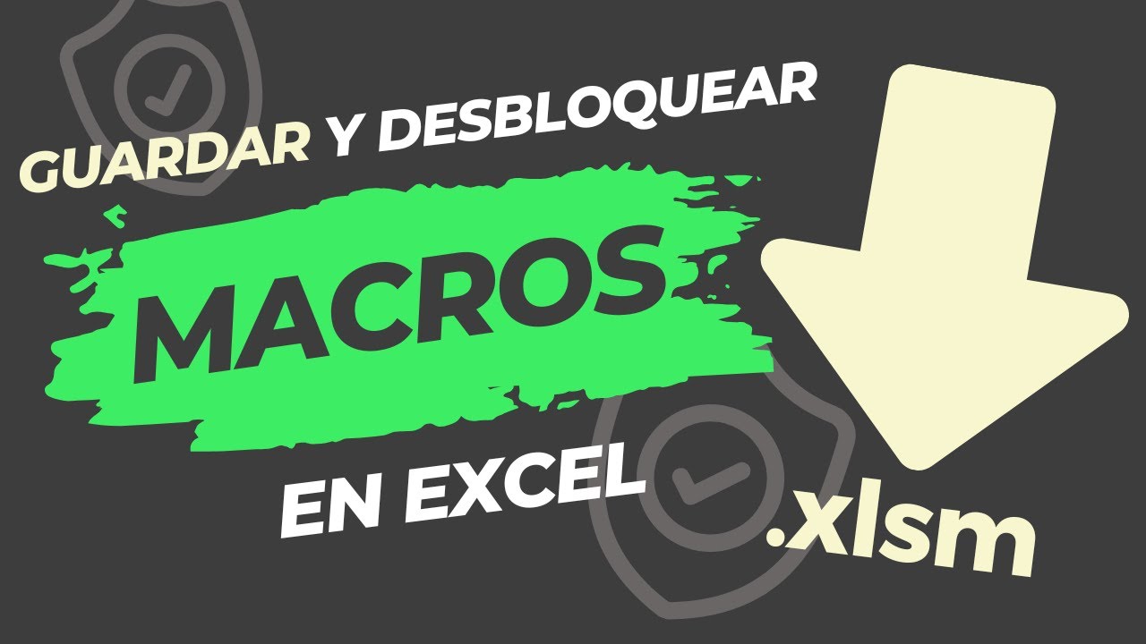 ✅&iexcl;Activa las macros en Excel f&aacute;cil y r&aacute;pido!🔆