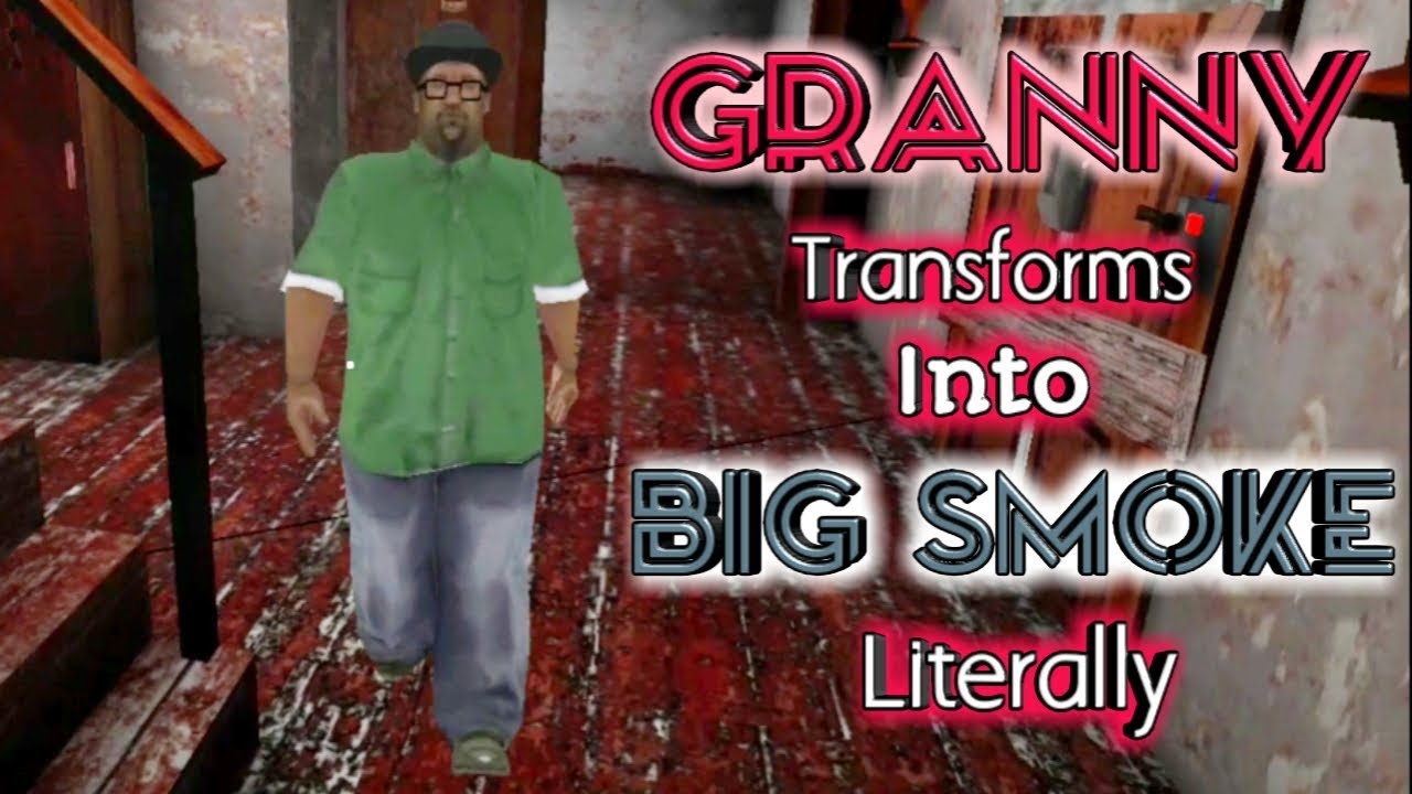 Granny Transforms Into Big Smoke Full Gameplay