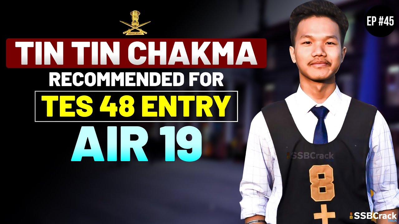 Tin Tin Chakma Interview TES 48 Entry Topper AIR-19 | SSBCrack Talks #45