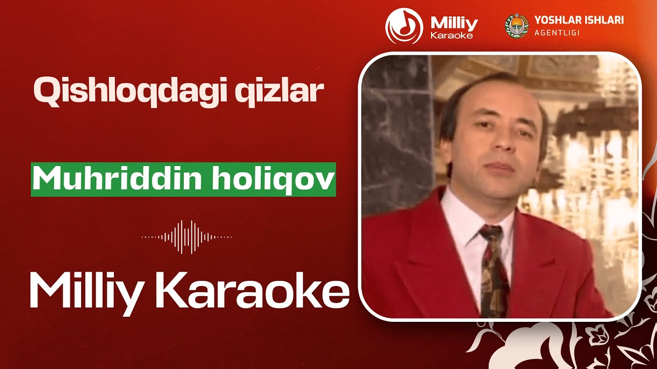 Muhriddin Holiqov - Qishloqdagi qizlar | Milliy Karaoke