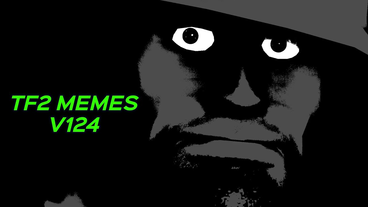 TF2 MEMES V124
