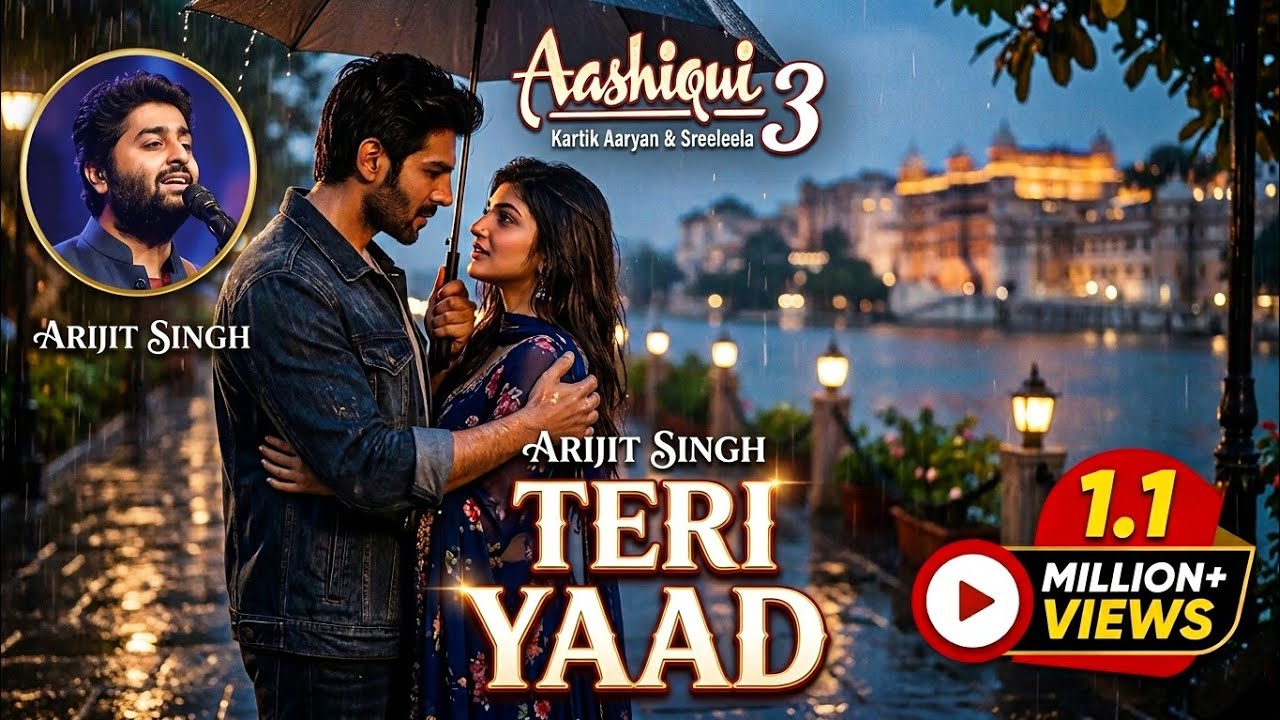 Teri Yaad -Arijit Singh | Aashiqui 3 | Official Song