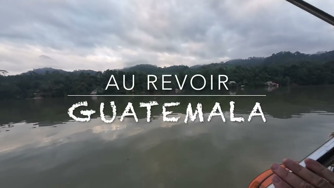 2025 EP291 DERNIER MOUILLAGE AU GUATEMALA
