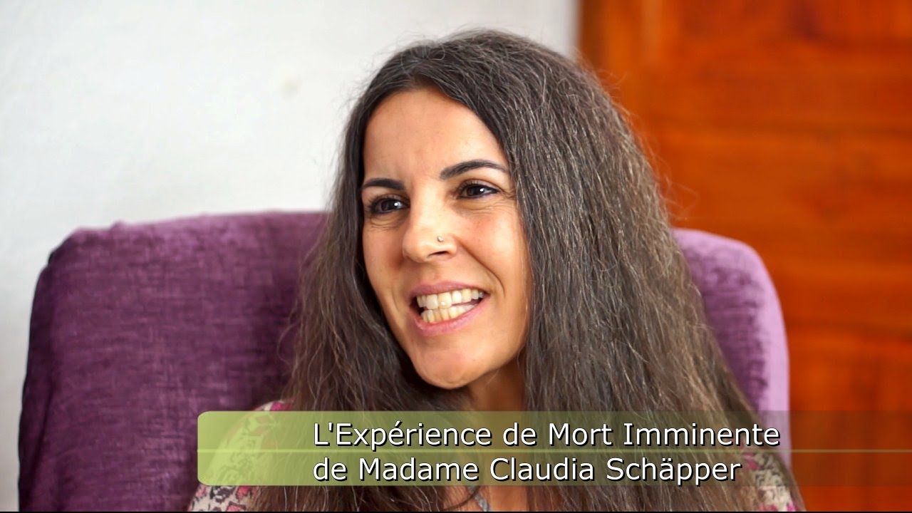 L'Expérience de Mort Imminente de Madame Claudia Schäpper