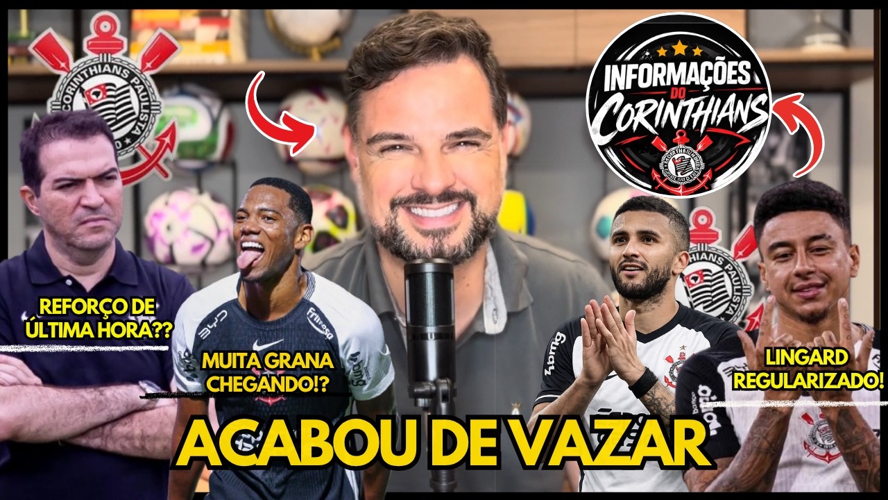 🚨EXCLUSIVO NOVIDADES DE &Uacute;LTIMA HORA!! MUITA GRANA E REFOR&Ccedil;OS NO CORINTHIANS!! CHICO TROUXE NOVIDADES