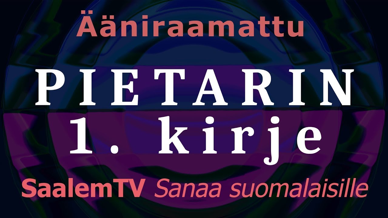 Ääniraamattu: Pietarin 1. kirje