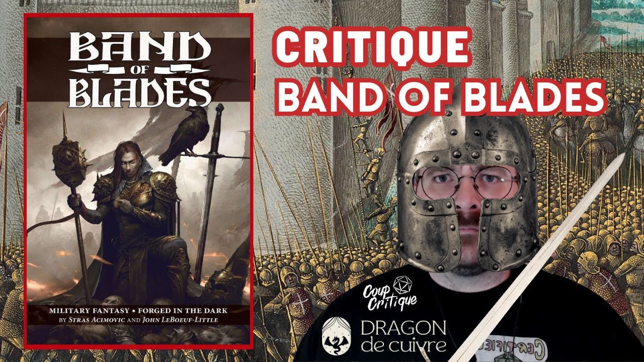 CRITIQUE JDR | Band of Blades - Un jeu de r&ocirc;le militaire fantastique