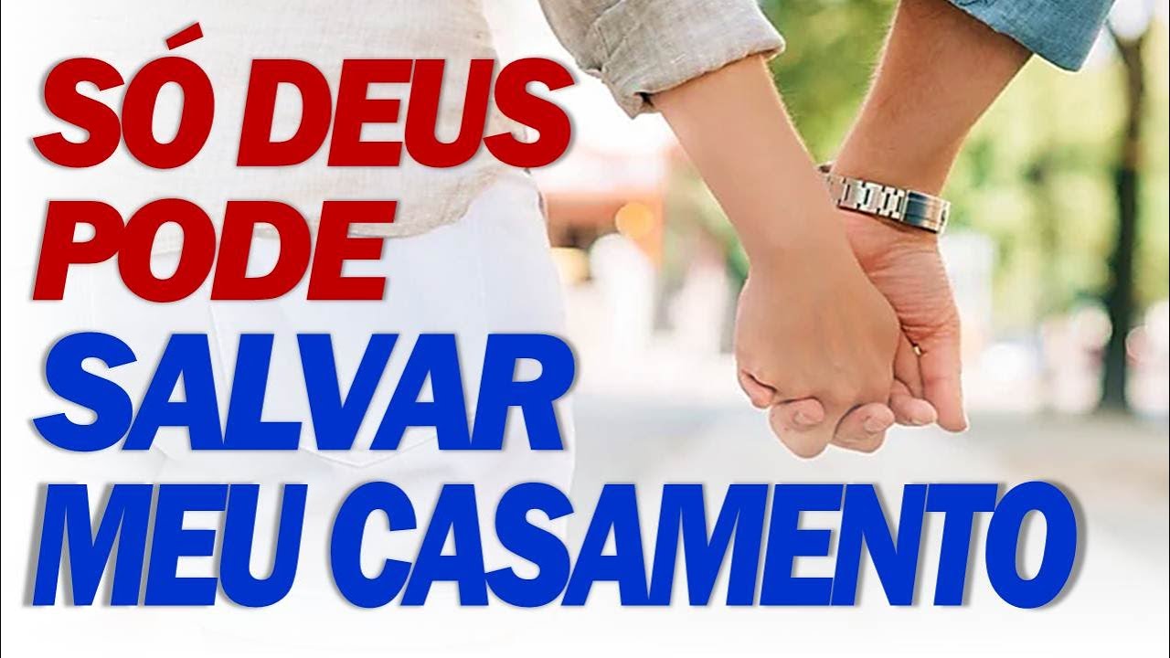 Só Deus pode SALVAR MEU CASAMENTO