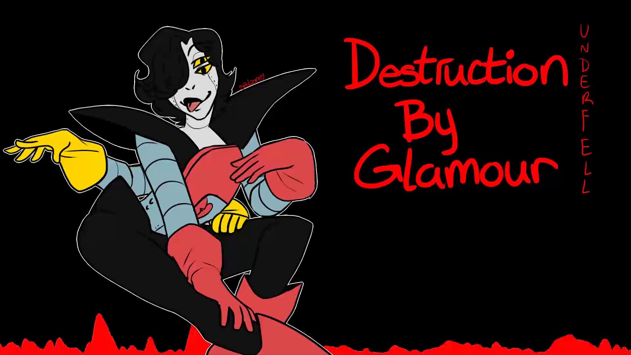 Shy Sings◆Destruction by Glamour{Attica Kish ver.}【Underfell】