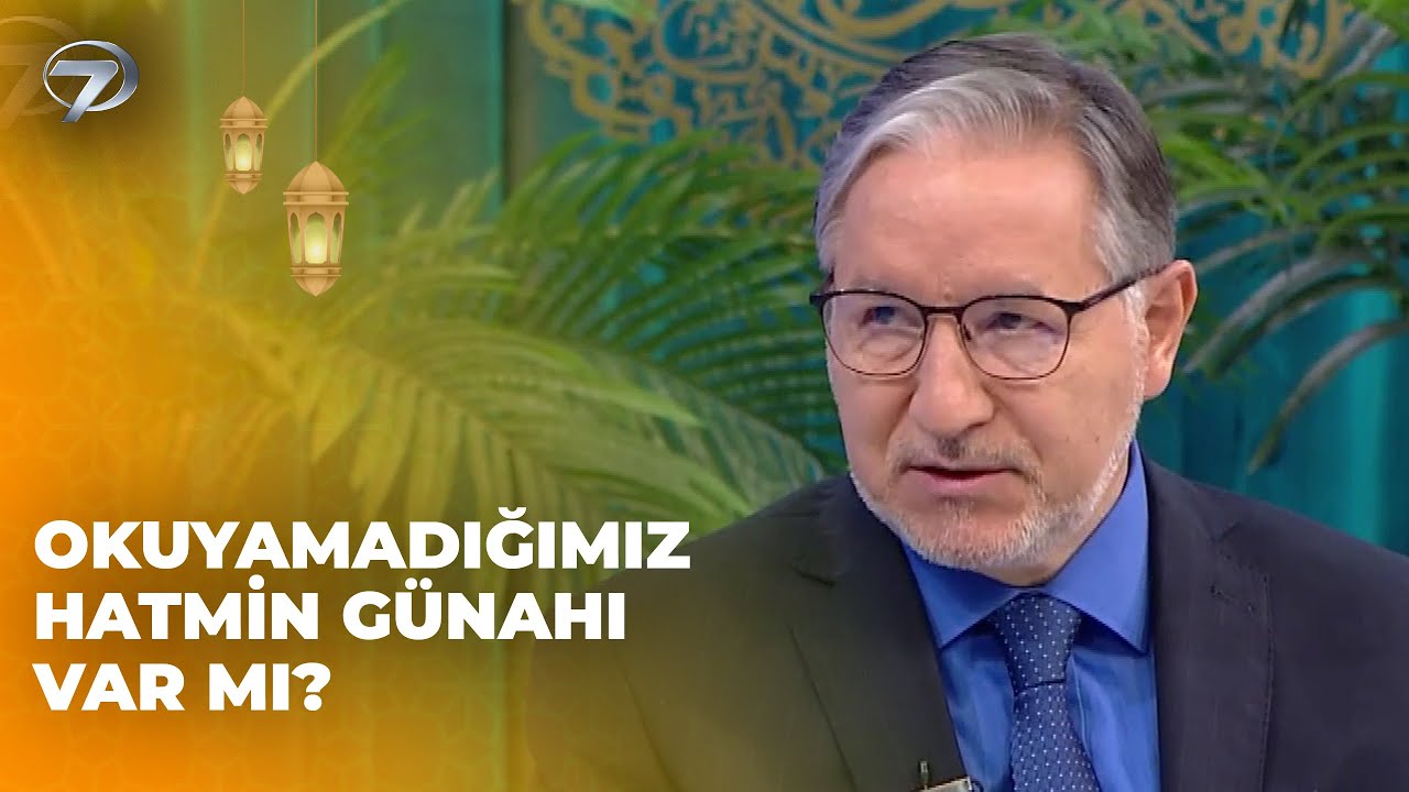 Aldığımız Hatmi Okuyamazsak Ne Olur? |  Mustafa Karataş ile Muhabbet Kapısı