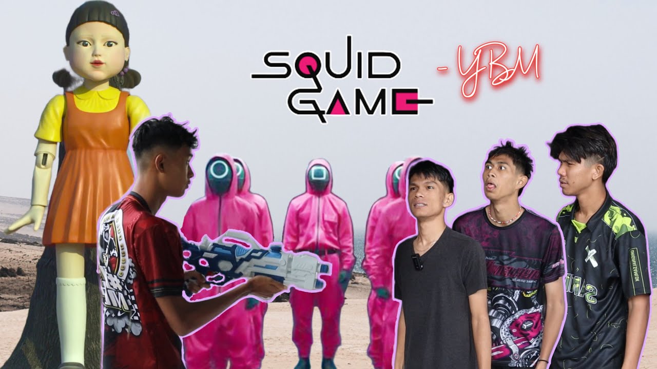 YBM - SQUID GAME , AYIE MERAJUK !!