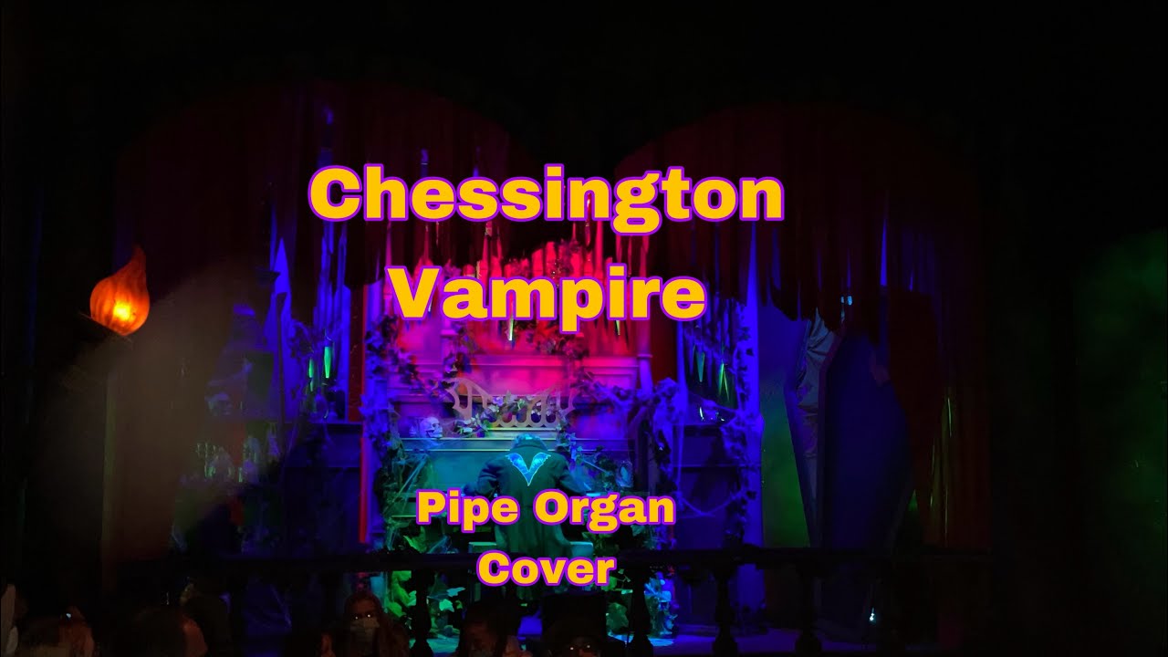 Chessington Original Vampire Theme- Pipe Organ Cover