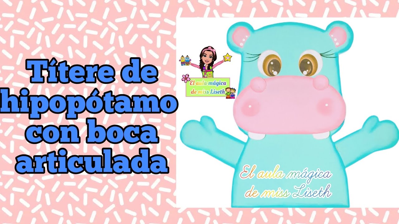 Títere de hipopótamo con boca articulada - Recurso educativo para clases, motivación, pedagogía, DIY