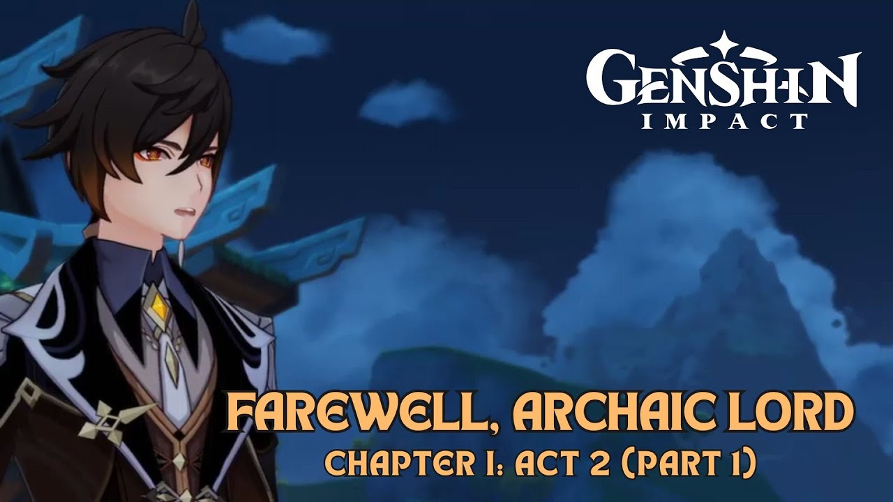 Chapter I: Act 2 - Farewell, Archaic Lord Part 1 (Liyue) | Genshin Impact Gameplay