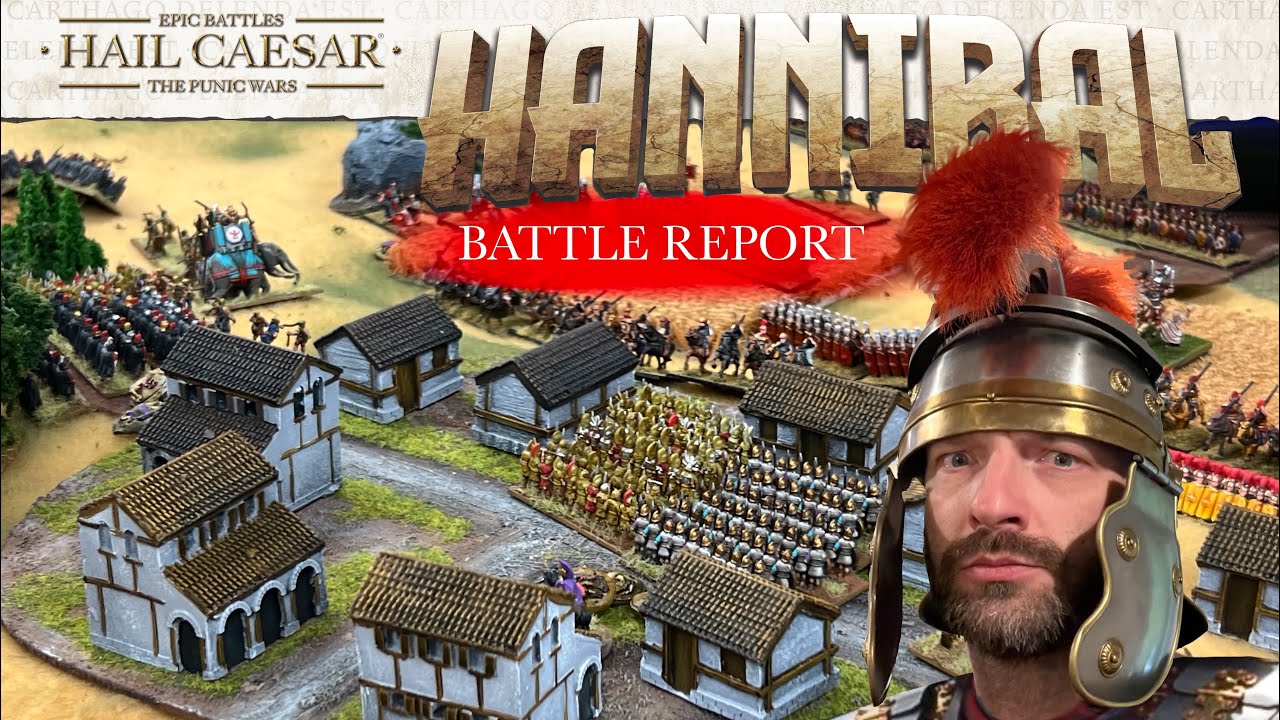 Epic Battles : Hail Caesar - HANNIBAL - Battle Report
