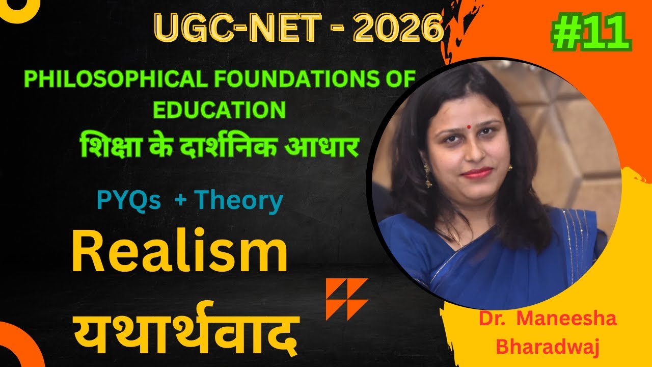 Realism in Education | Types, Key Exponents & Examples | UGC NET Philosophy | UPHESC | Dr Maneesha