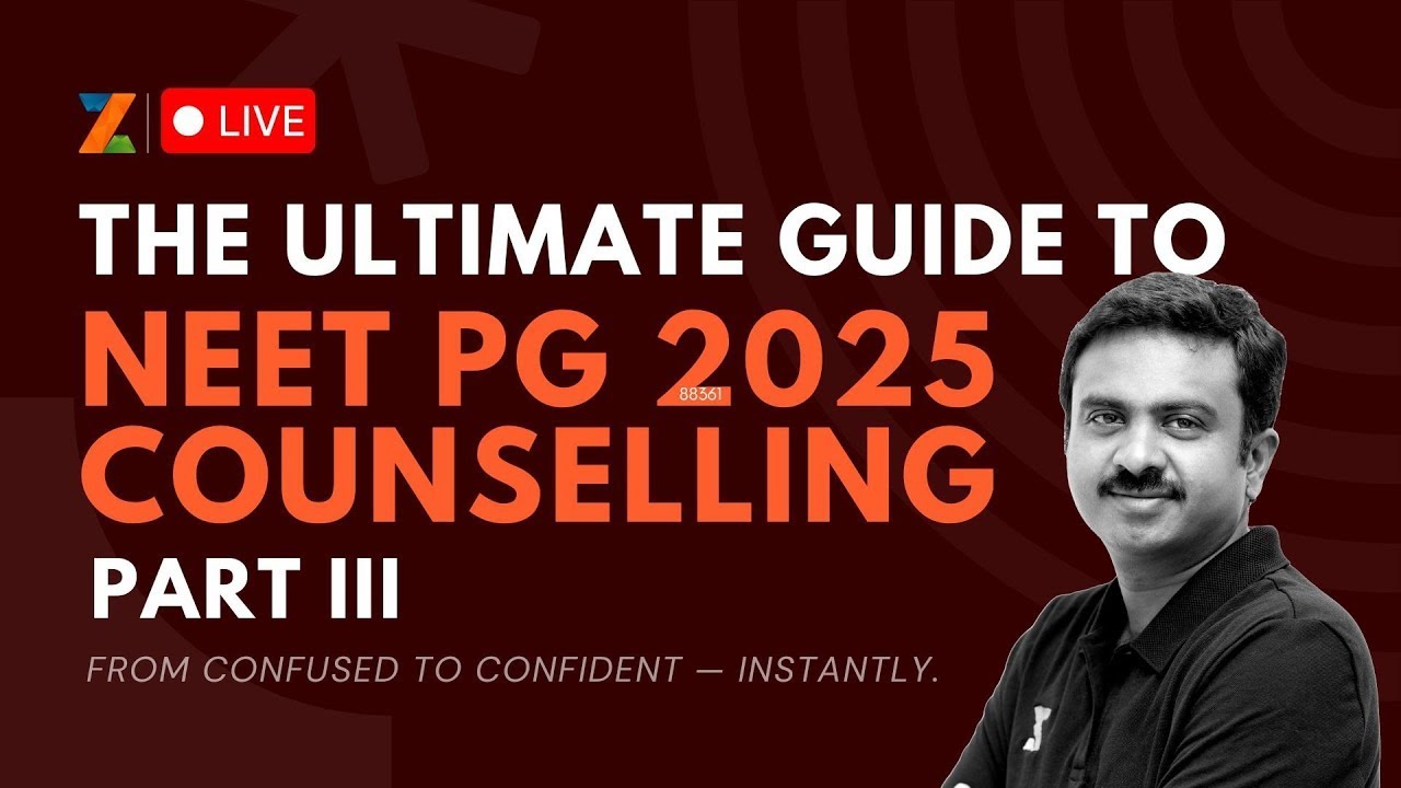The Ultimate Guide To NEET PG 2025 Counselling Part 3 | Live on Aug 8 (Friday) at 5:30 PM