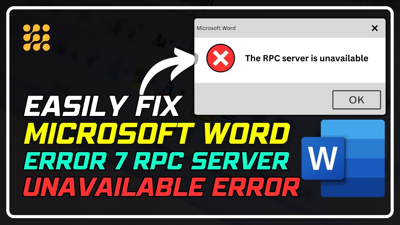 Fixing Microsoft Word Error 7: The RPC Server Is Unavailable | Troubleshooting Guide!