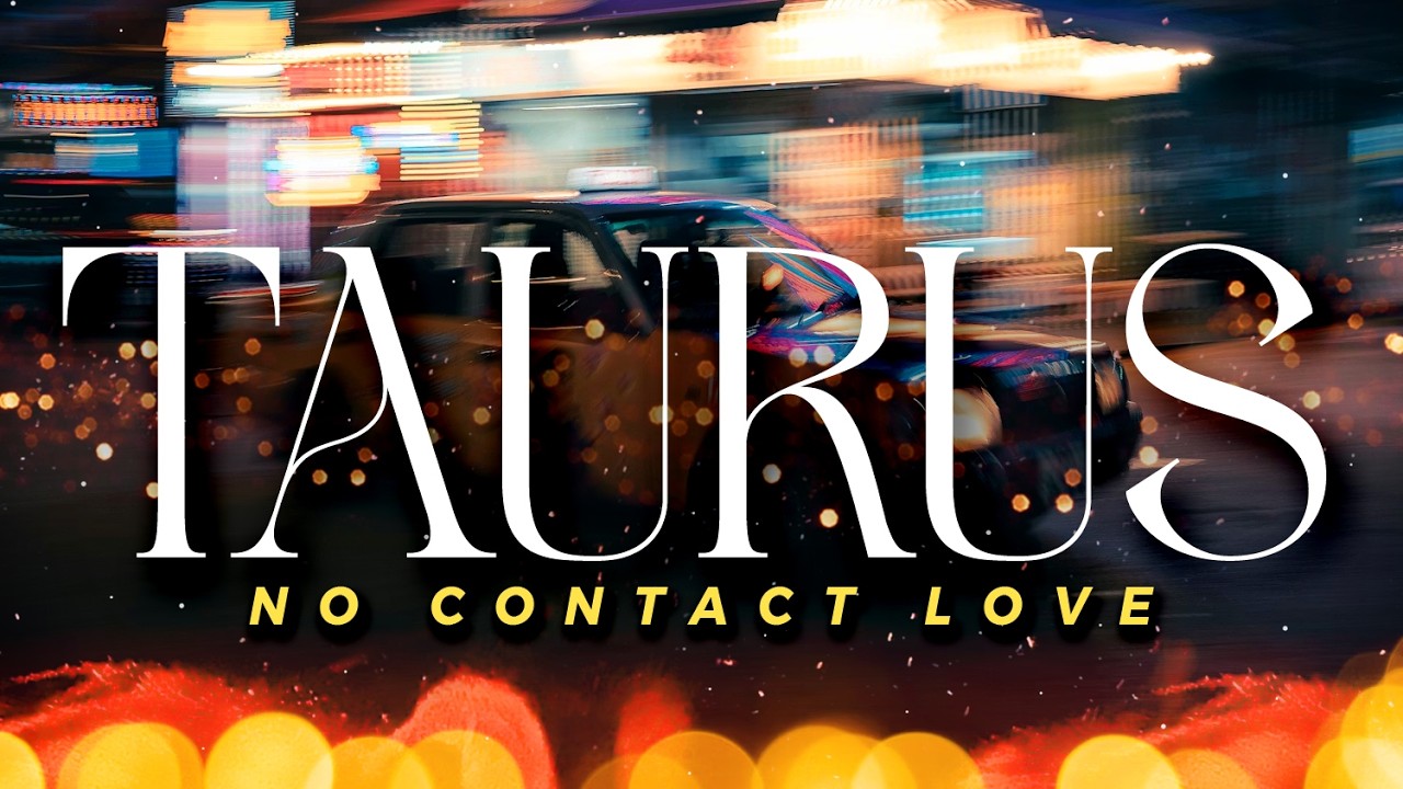 TAURUS No Contact - Realizing No One Could Love Them Like You | Feb15-21