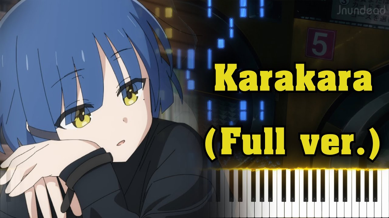 【ぼっち・ざ・ろっく！ED 2】カラカラ (フル) ピアノアレンジ