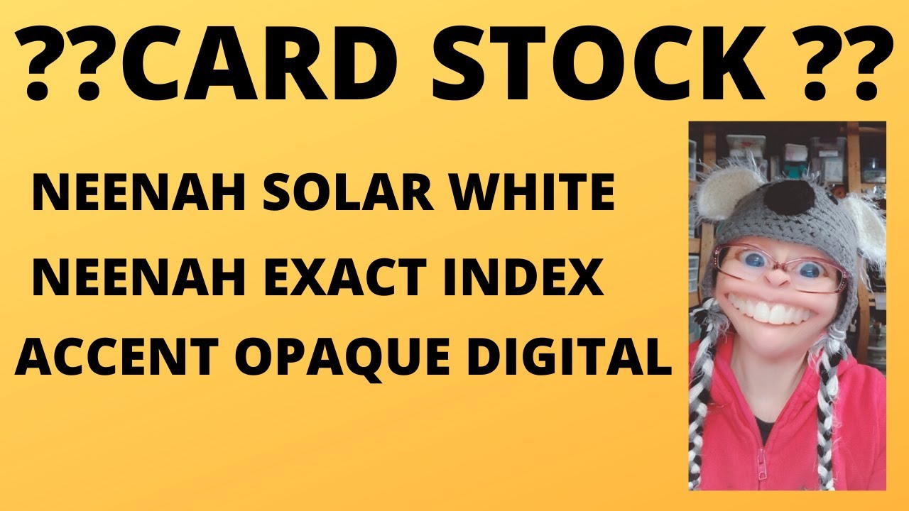 Neenah Solar White vs  Other brands of card stock