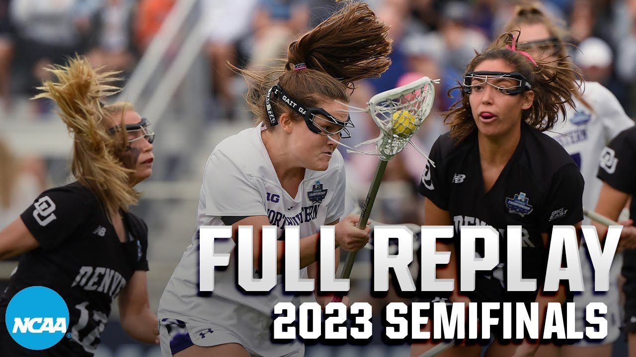 Northwestern vs. Denver: 2023 NCAA DI women's lacrosse semifinals | FULL REPLAY