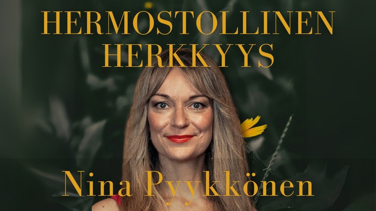 Hermostollinen herkkyys. Miksi jotkut mielet kokevat voimakkaammin? (Nina Pyykk&ouml;nen.) #50