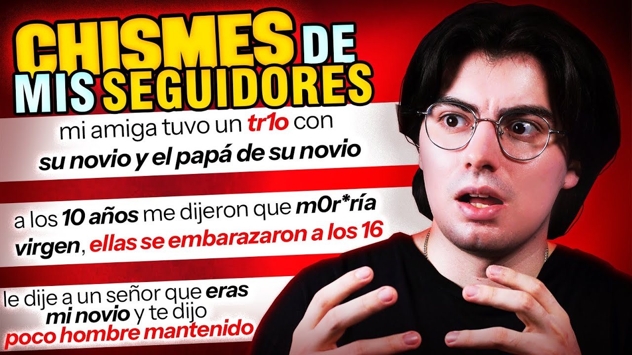 Chismes de Mis Seguidores Que Te Haran Buscar a Dios