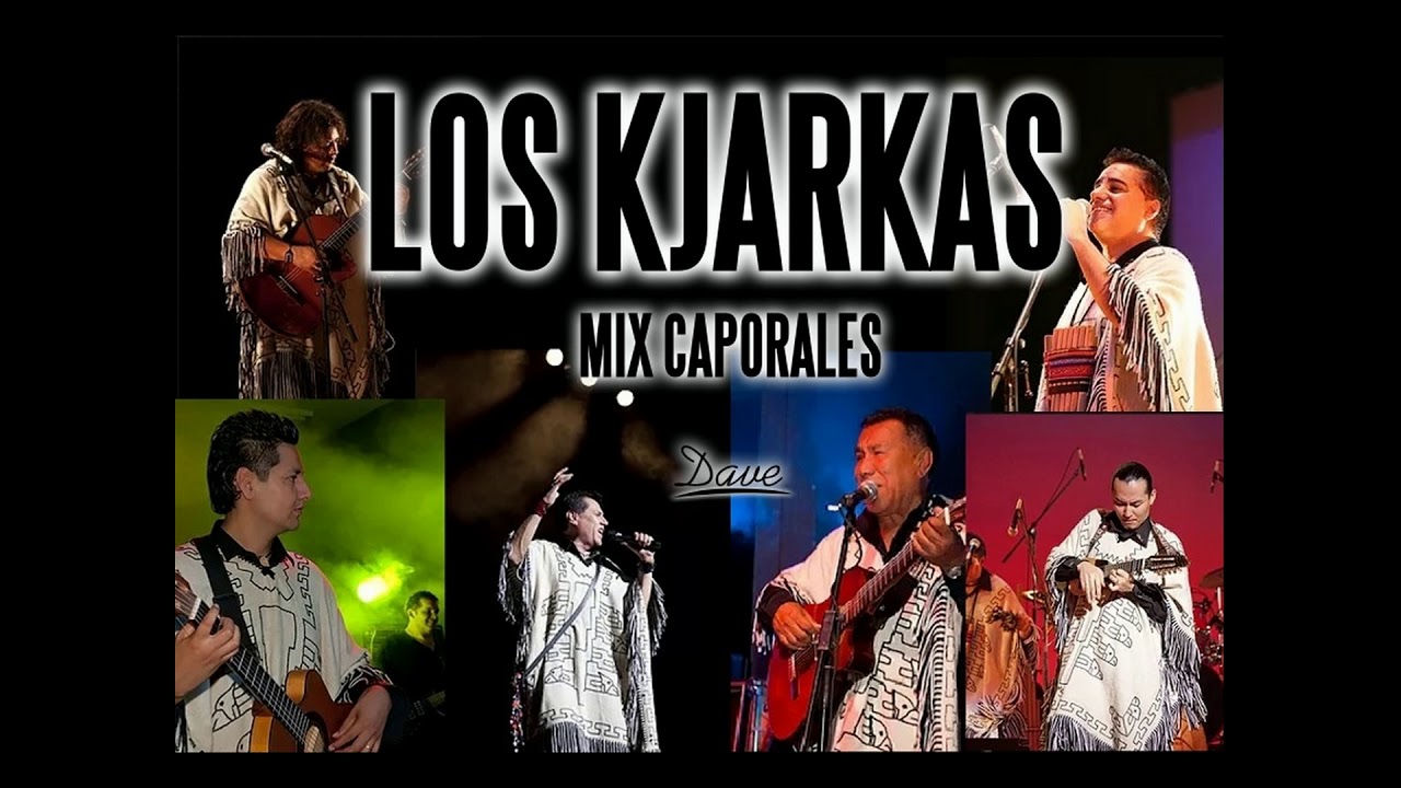 Los Kjarkas - Mix Caporales