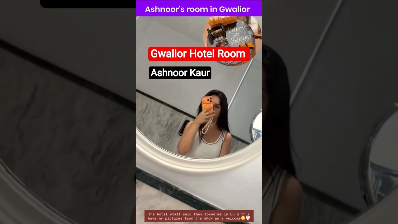 Ashnoor Kaur&rsquo;s Room in Gwalior🤩Special Gwalior Hotel Surprise & Bigg Boss Journey Tribute 🤍