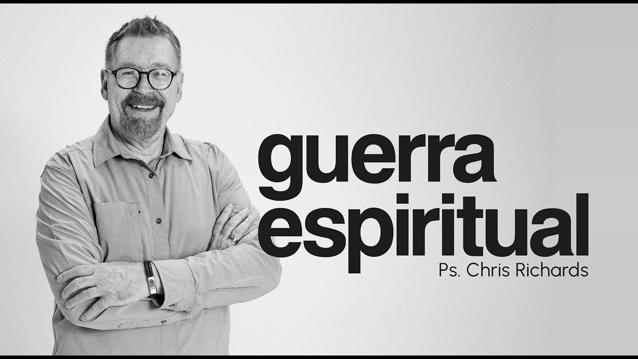 Guerra Espiritual | Chris Richards