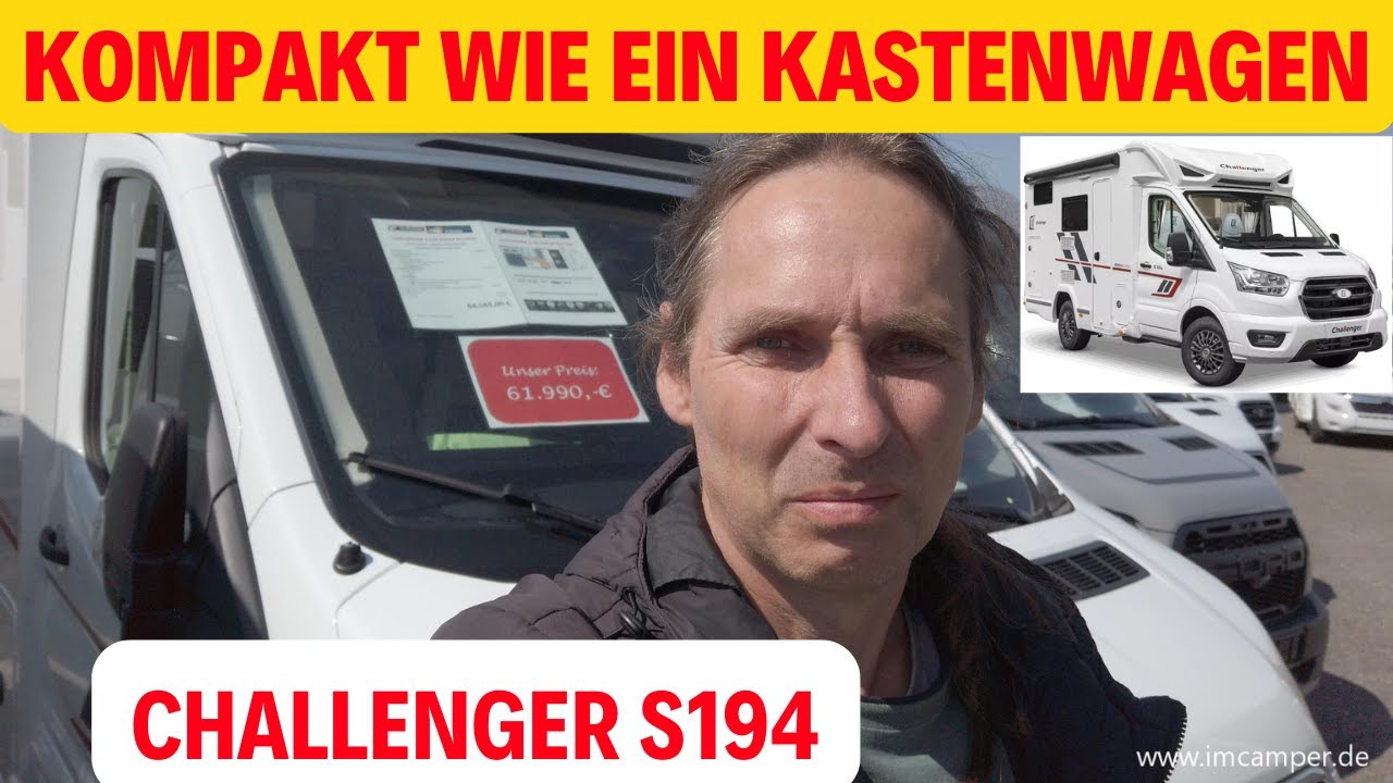 Challenger S194 zum attraktiven Preis!🤩 Kompakt wie ein Kastenwagen mit nur 5,99m und 2,10m Breite!