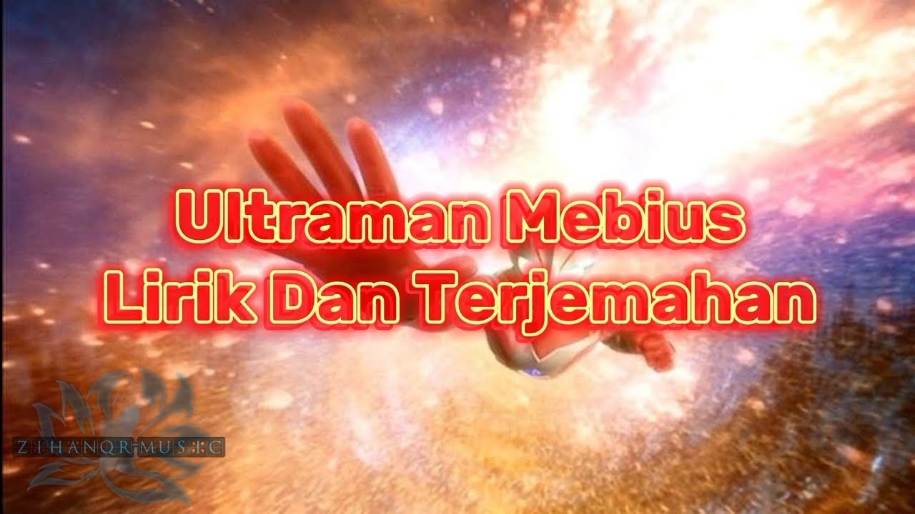 Ultraman Mebius op song [Ultraman Mebius - Project DMM] Lirik Dan Terjemahan