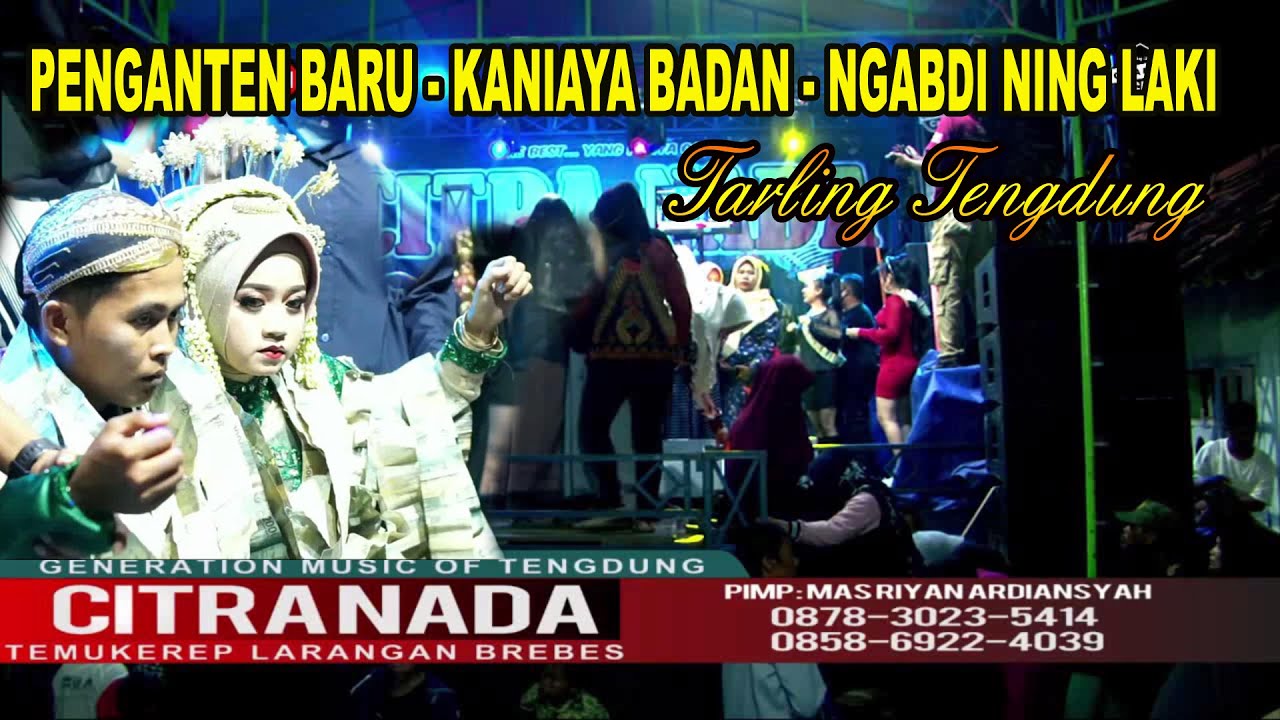 FULL TARLING TENGDUNG ~ SAWER PENGANTEN || CITRA NADA LIVE DESA CIKUYA || BANJARHARJO - BREBES