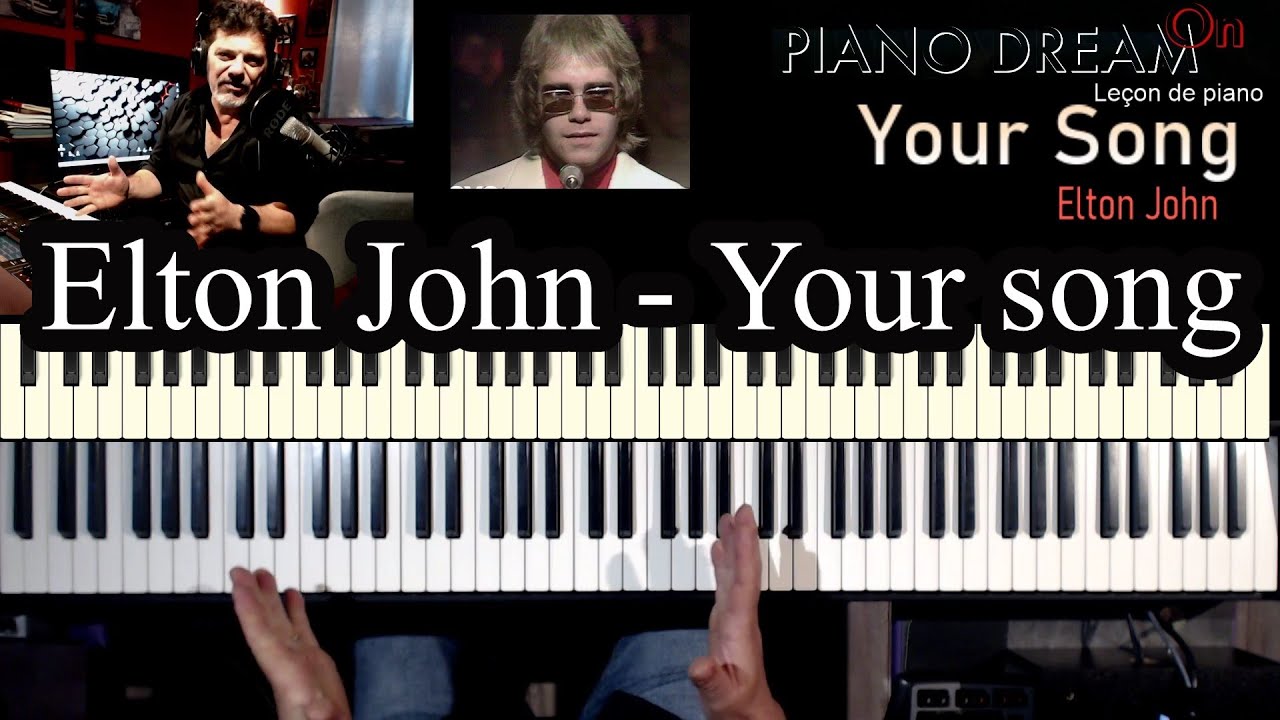Leçon de piano -- Your Song - Elton John